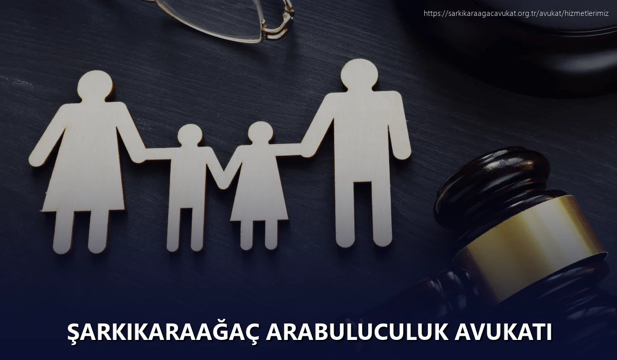 Şarkikaraağaç Arabuluculuk Avukatı