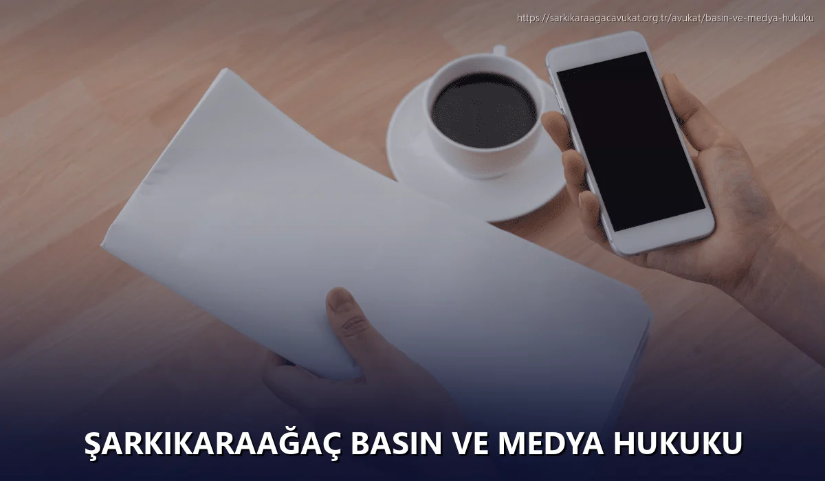 Şarkikaraağaç Basın ve Medya Hukuku